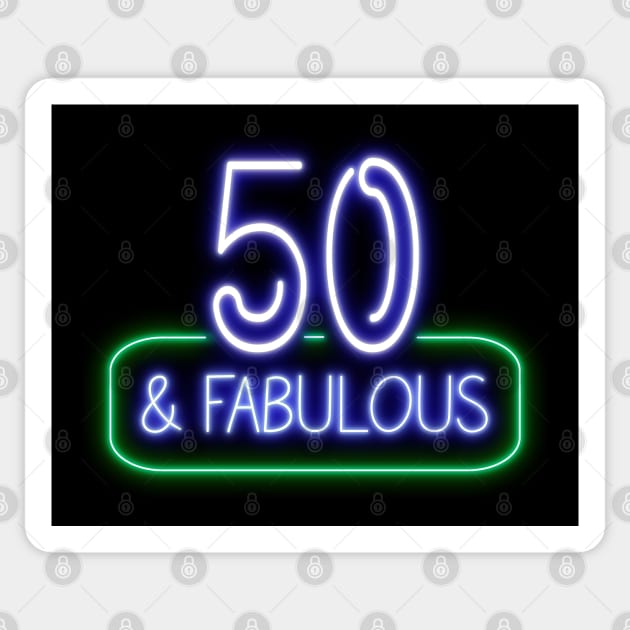 Funny 50th Birthday Quote | 50 and Fabulous Sticker by AgataMaria